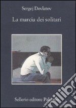 La marcia dei solitari libro