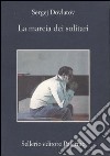 La marcia dei solitari libro