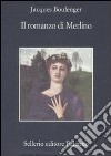 Il romanzo di Merlino libro