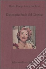 Dizionario snob del cinema