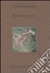 Il mostro marino libro di Hauptmann Gerhart Tateo G. (cur.)