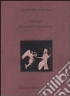 Dialogo dei ricchi e dei poveri. Testo greco a fronte libro