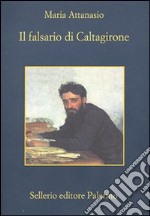 Il falsario di Caltagirone libro