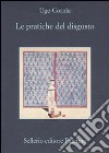 Le pratiche del disgusto libro