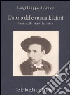 L'uomo delle contraddizioni. Pirandello visto da vicino libro di D'Amico Luigi F.