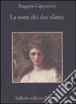 La notte dei due silenzi libro