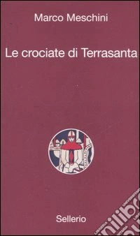 Le crociate di Terrasanta
