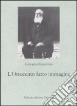 L'Ottocento fatto immagine. Dalla fotografia al cinema, origini della comunicazione di massa