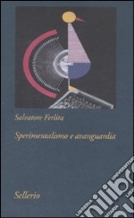 Sperimentalismo e avanguardia libro