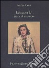 Lettera a D. Storia di un amore libro di Gorz André