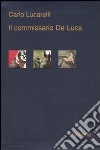 Il commissario De Luca libro