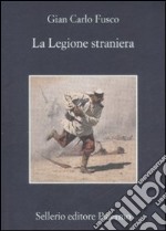 La legione straniera libro