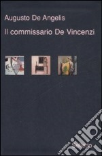 Il commissario De Vincenzi: il candeliere a sette fiamme-La barchetta di cristallo- Giobbe Tuama & C. libro