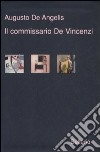 Il commissario De Vincenzi: il candeliere a sette fiamme-La barchetta di cristallo- Giobbe Tuama & C. libro