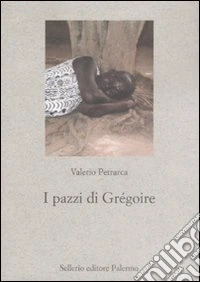 I pazzi di Grégoire