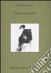 Un Sola storia libro di Romano Elita