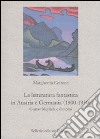 La letteratura fantastica in Austria e Germania (1900-1930). Gustav Meyrink e dintorni libro di Cottone Margherita