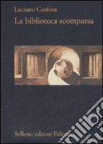 La biblioteca scomparsa libro