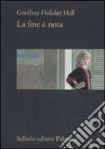 La Fine è nota libro