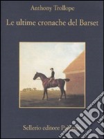 Le Ultime cronache del Barset libro