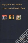 I primi casi di Martin Beck libro di Sjöwall Maj Wahlöö Per