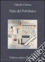 Viale del Policlinico libro