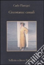 Circostanze casuali libro