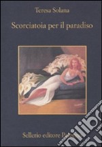 Scorciatoia per il paradiso