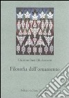 Filosofia dell'ornamento libro