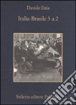 Italia-Brasile 3 a 2 libro