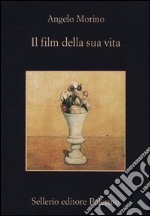 Il Film della sua vita libro