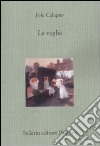 La veglia libro