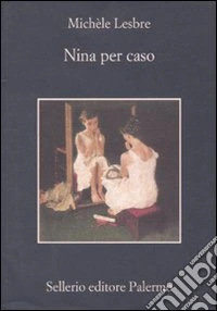 Nina per caso