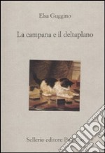 La Campana e il deltaplano libro