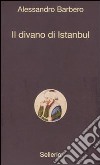 Il Divano di Istanbul libro