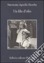 Un filo d'olio libro