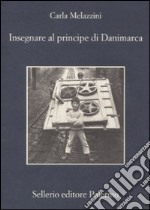 Insegnare al principe di Danimarca