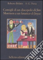 Consigli di un discepolo di Jim Morrison a un fanatico di Joyce-Diario da bar libro