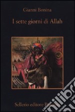 I sette giorni di Allah libro