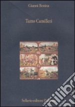 Tutto Camilleri libro