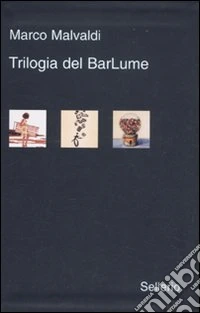 Trilogia del BarLume: La briscola in cinque-Il gioco delle tre carte-Il re dei giochi libro