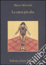 La carta più alta libro