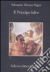 Il principe Fulvo libro di Nigro Salvatore Silvano