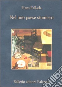 Nel mio paese straniero. Diario dal carcere 1944