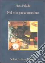 Nel mio paese straniero. Diario dal carcere 1944 libro