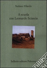 A scuola con Leonardo Sciascia