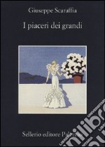 I piaceri dei grandi libro