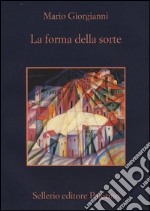 La forma della sorte