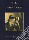 Intrigo a Shanghai libro