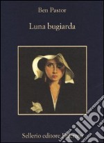 Luna bugiarda libro